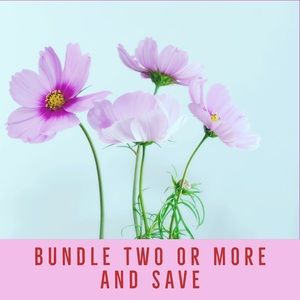 BUNDLE TWO OR MORE AND SAVE